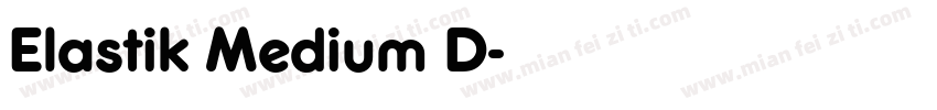 Elastik Medium D字体转换